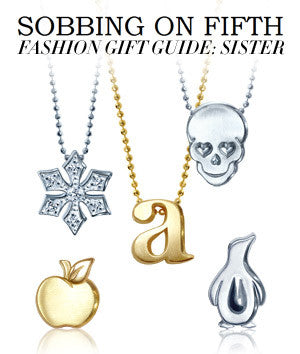 Sobbing on Fifth blog - Fashion Gift Guide: Sister