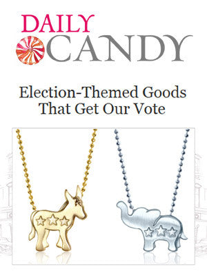 Daily Candy - Election-Themed Goods That Get Our Vote